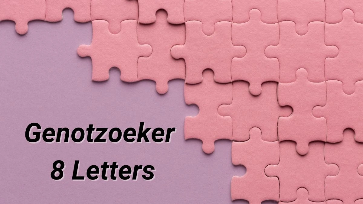 Genotzoeker 8 Letters Puzzelwoordenboek kruiswoordpuzzels