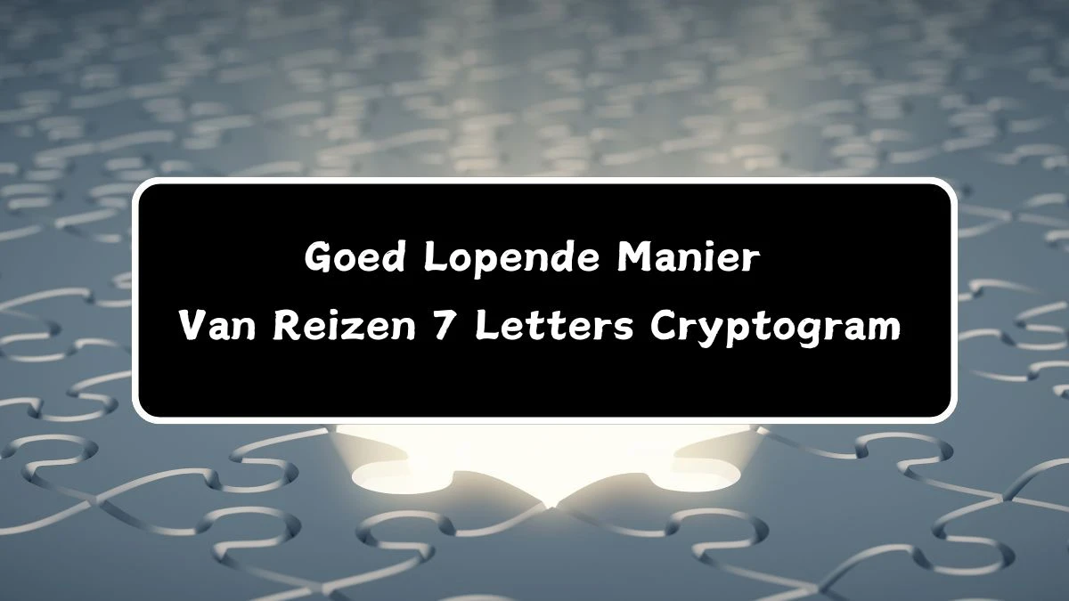 Goed Lopende Manier Van Reizen 7 Letters Cryptogram Puzzelwoordenboek kruiswoordpuzzels