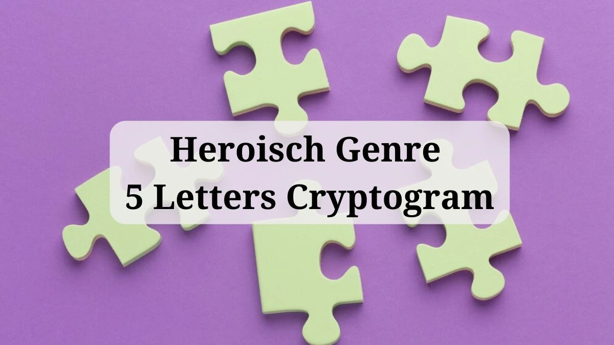 Heroisch Genre 5 Letters Cryptogram Puzzelwoordenboek kruiswoordpuzzels