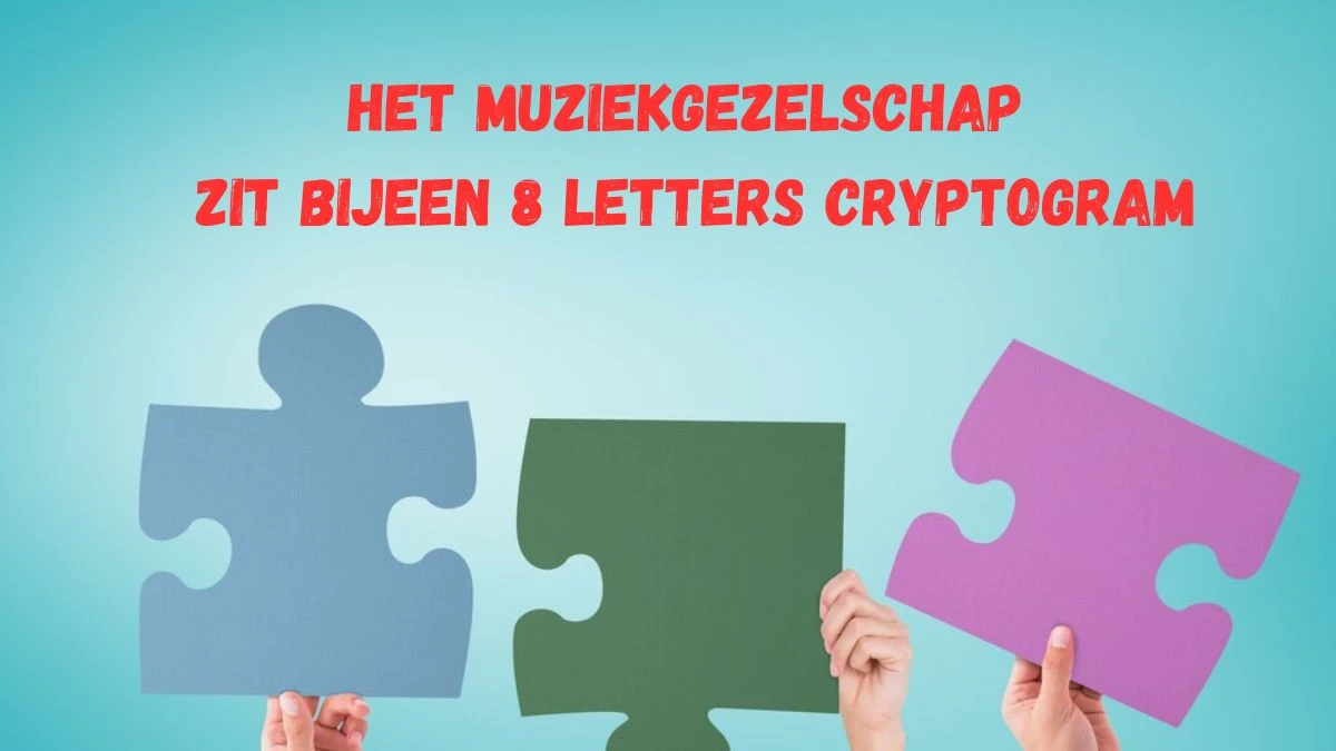 Het muziekgezelschap zit bijeen 8 Letters Cryptogram Puzzelwoordenboek kruiswoordpuzzels