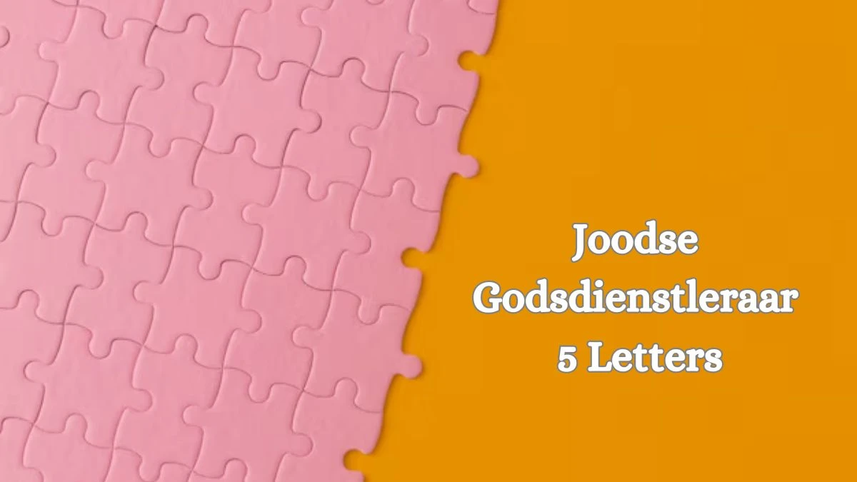 Joodse Godsdienstleraar 5 Letters Puzzelwoordenboek kruiswoordpuzzels