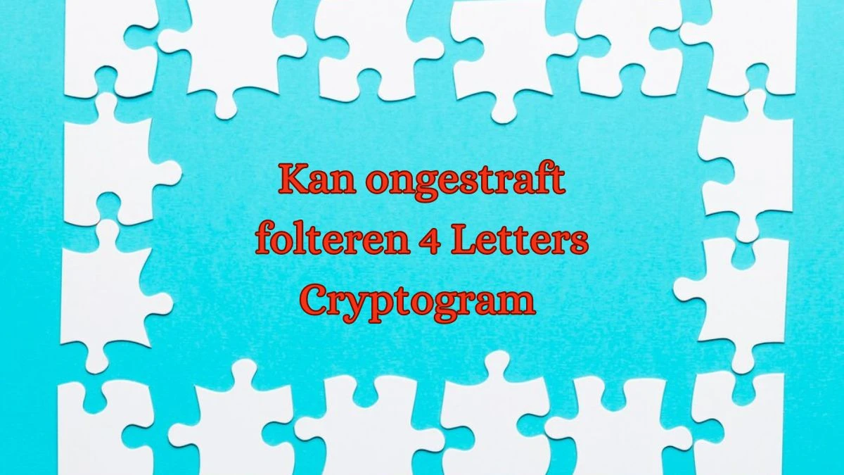 Kan ongestraft folteren 4 Letters Cryptogram Puzzelwoordenboek kruiswoordpuzzels