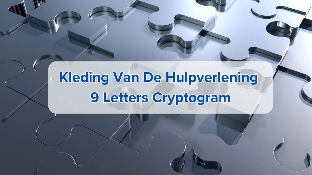 Kleding Van De Hulpverlening 9 Letters Cryptogram Puzzelwoordenboek kruiswoordpuzzels