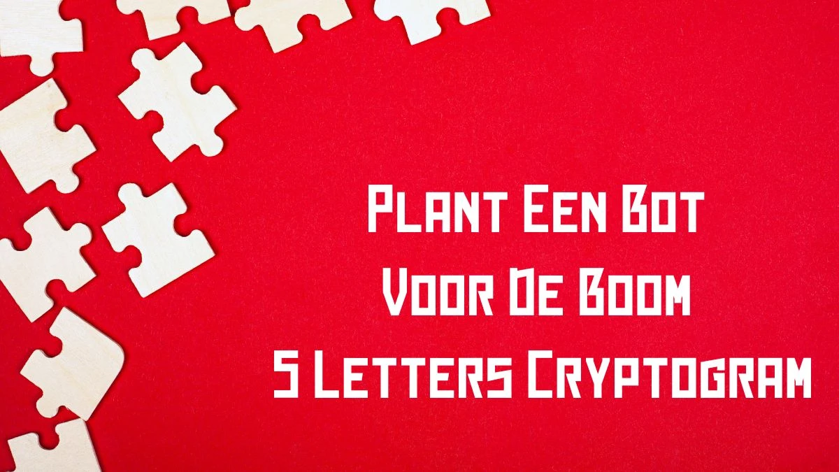 Plant Een Bot Voor De Boom 5 Letters Cryptogram Puzzelwoordenboek kruiswoordpuzzels