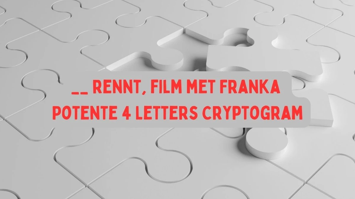 __ rennt, film met Franka Potente 4 Letters Cryptogram Puzzelwoordenboek kruiswoordpuzzels