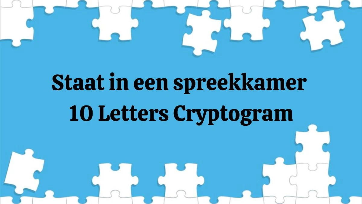 Staat in een spreekkamer 10 Letters Cryptogram Puzzelwoordenboek kruiswoordpuzzels