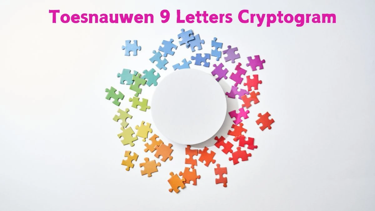 Toesnauwen 9 Letters Cryptogram Puzzelwoordenboek kruiswoordpuzzels