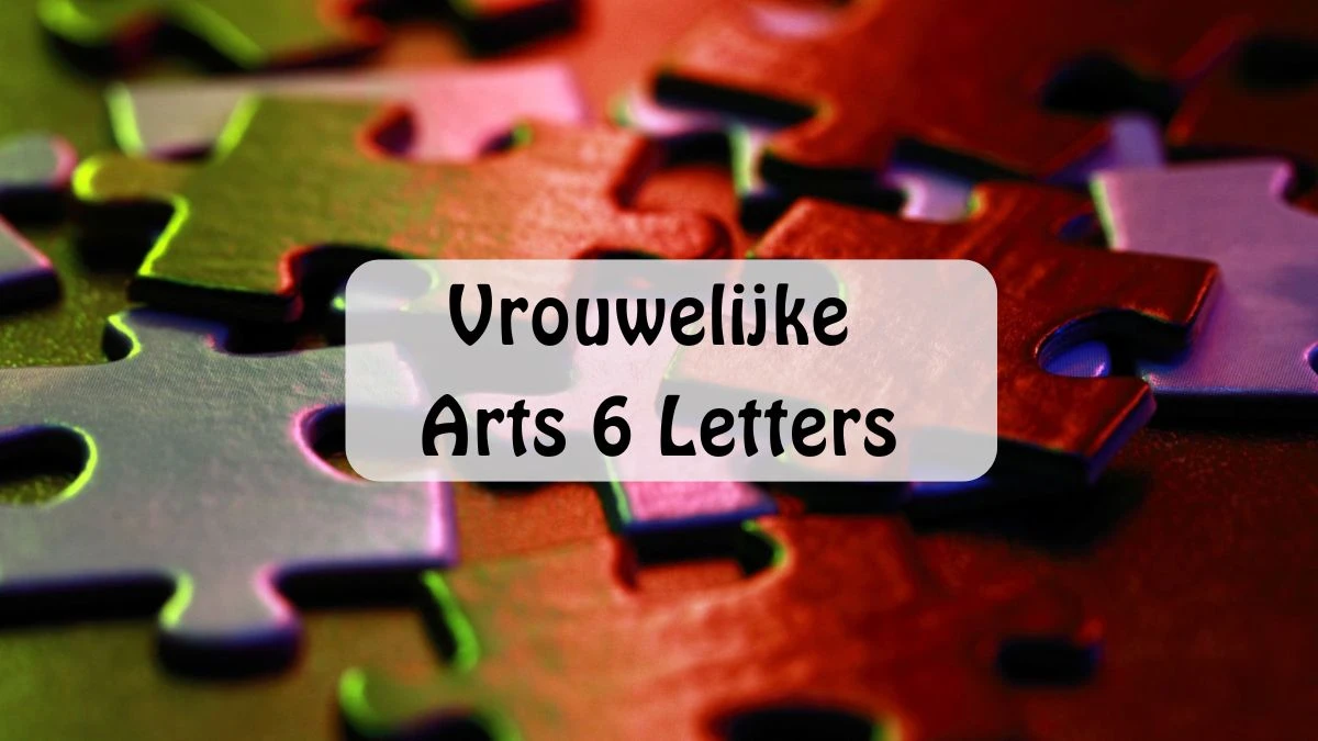 Vrouwelijke Arts 6 Letters Puzzelwoordenboek kruiswoordpuzzels