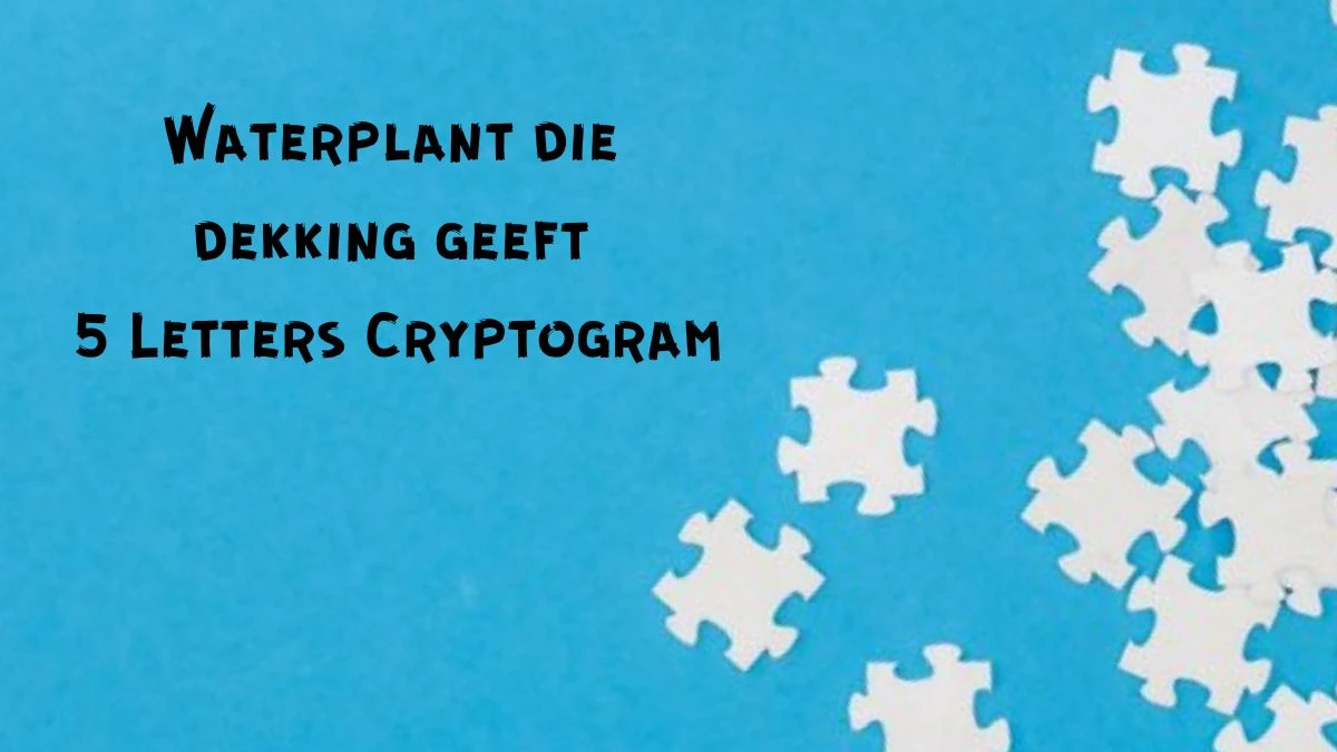 Waterplant die dekking geeft 5 Letters Cryptogram Puzzelwoordenboek kruiswoordpuzzels