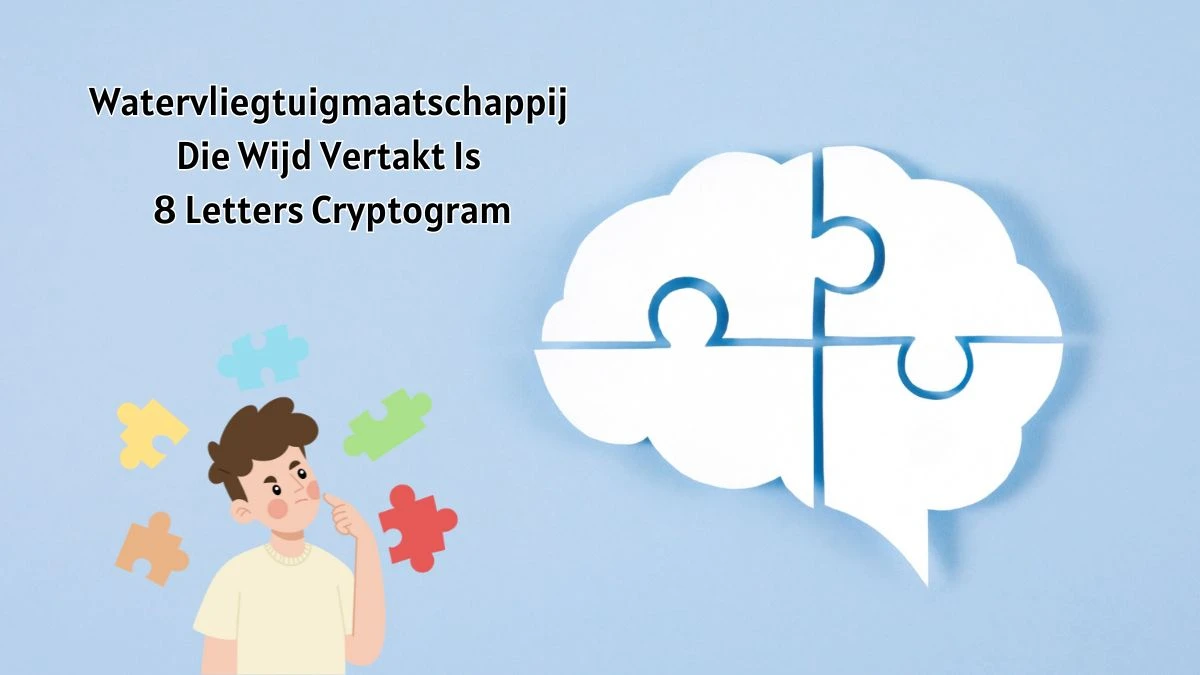 Watervliegtuigmaatschappij Die Wijd Vertakt Is 8 Letters Cryptogram Puzzelwoordenboek kruiswoordpuzzels