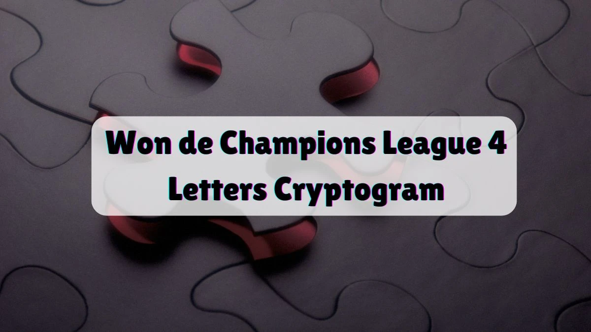 Won de Champions League 4 Letters Cryptogram Puzzelwoordenboek kruiswoordpuzzels