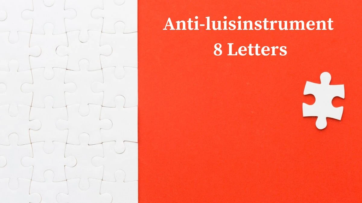 Anti-luisinstrument 8 Letters Puzzelwoord