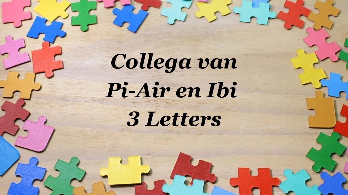 Collega van Pi-Air en Ibi 3 Letters Puzzelwoordenboek kruiswoordpuzzels