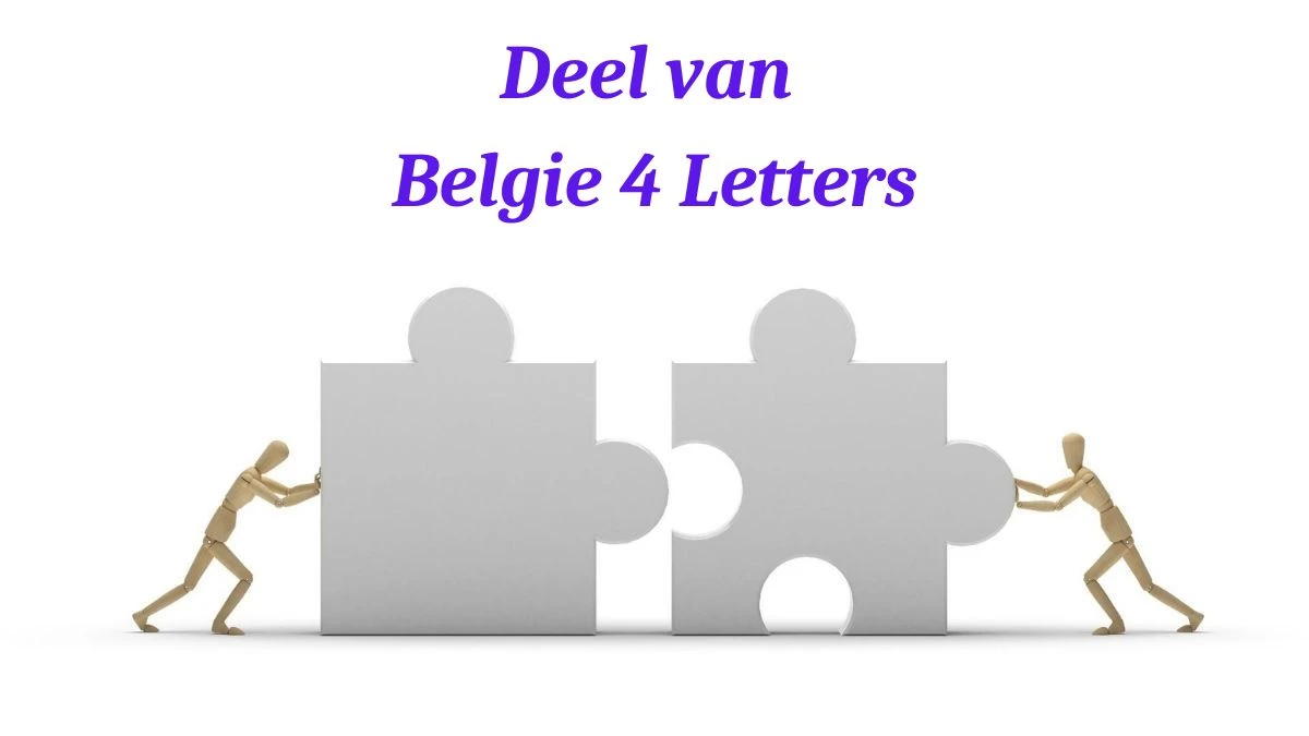 Deel van Belgie 4 Letters Puzzelwoordenboek kruiswoordpuzzels