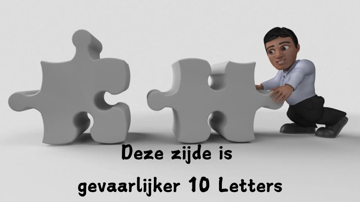 Deze zijde is gevaarlijker 10 Letters Cryptogrammen