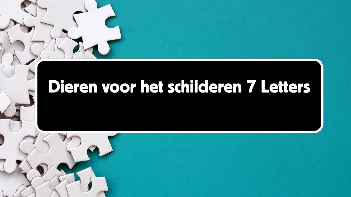 Dieren voor het schilderen 7 Letters Puzzelwoordenboek kruiswoordpuzzels