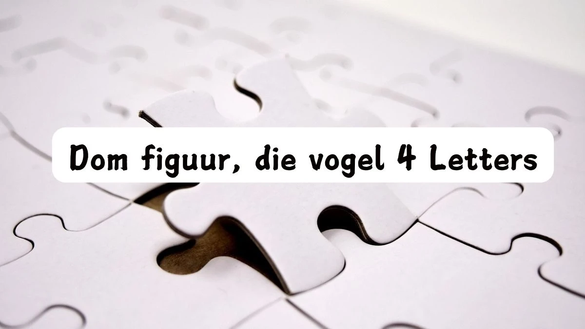 Dom figuur, die vogel 4 Letters Cryptogrammen