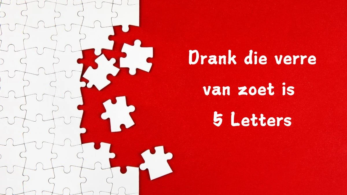 Drank die verre van zoet is 5 Letters Cryptogrammen