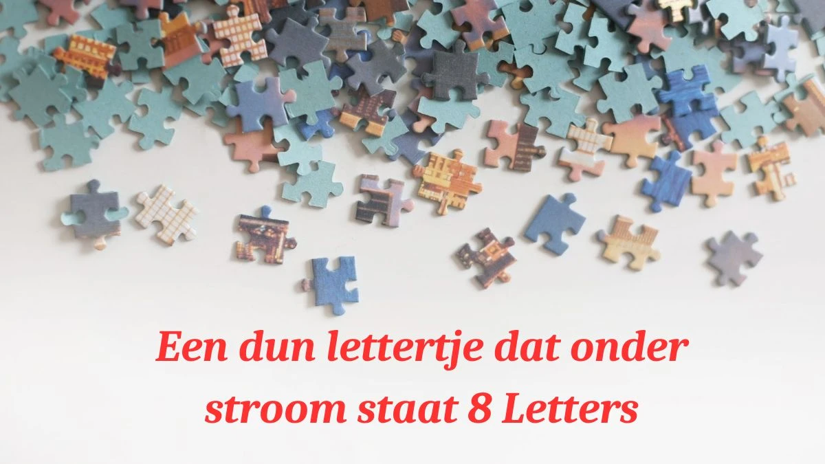 Een dun lettertje dat onder stroom staat 7 Letters Puzzelwoordenboek kruiswoordpuzzels