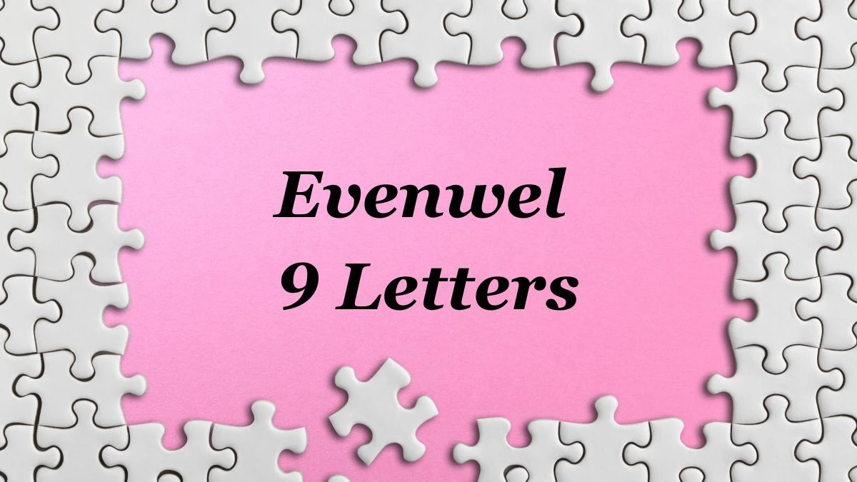 Evenwel 9 Letters Puzzelwoordenboek kruiswoordpuzzels