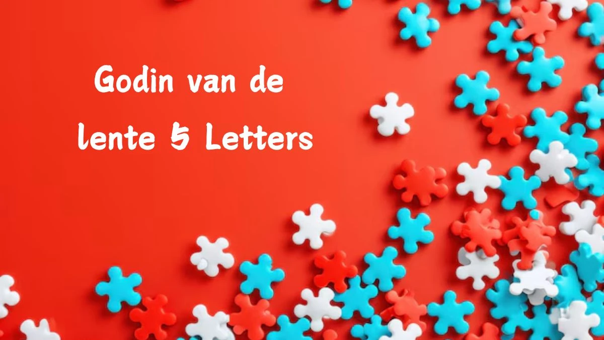 Godin van de lente 5 Letters Puzzelwoordenboek kruiswoordpuzzels