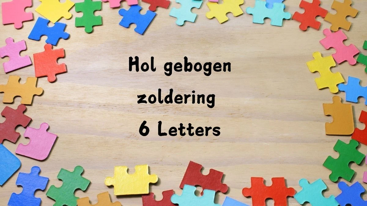 Hol gebogen zoldering 6 Letters Puzzelwoordenboek kruiswoordpuzzels