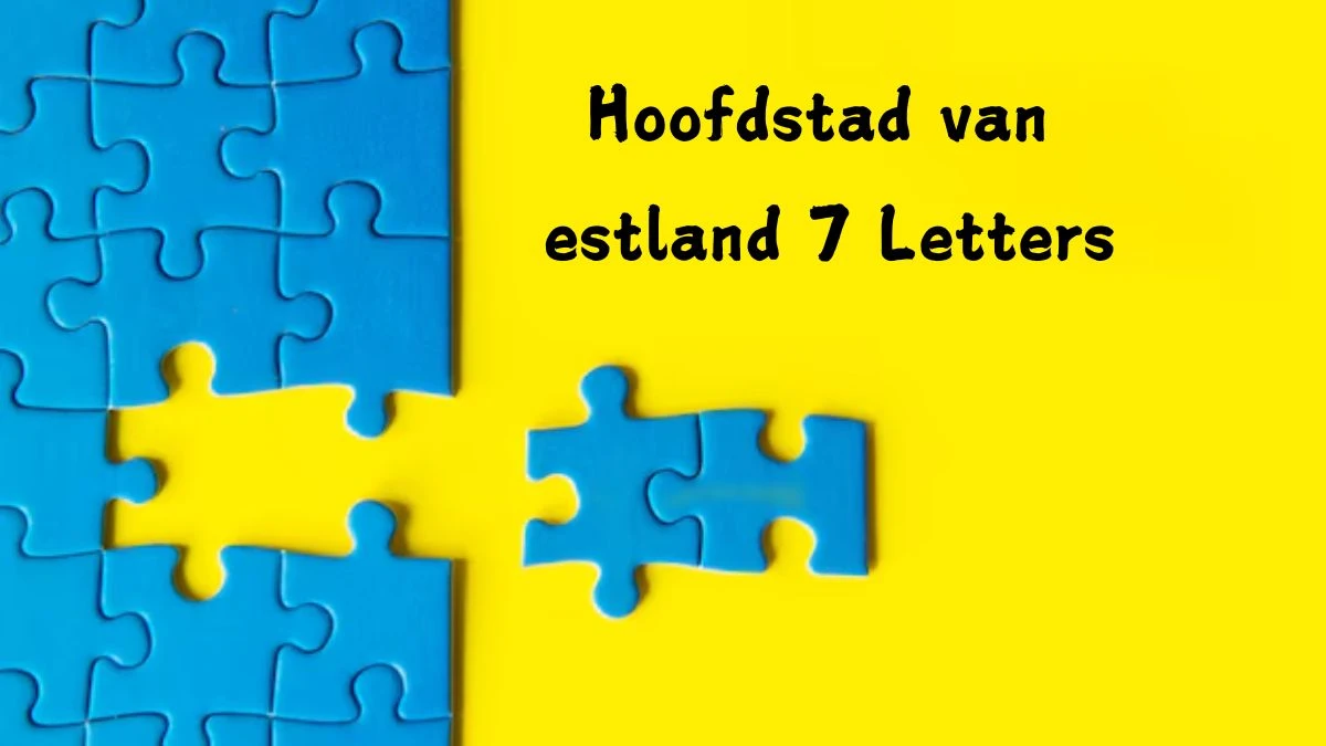 Hoofdstad van estland 7 Letters Puzzelwoord