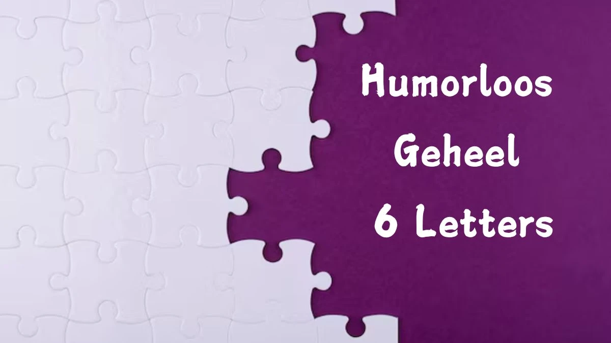 Humorloos Geheel 6 Letters Puzzelwoord