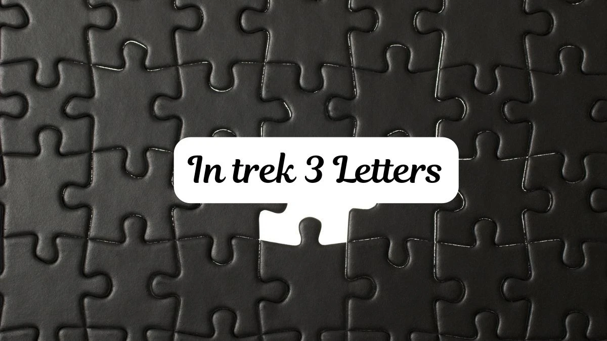 In trek (3) Letters Puzzelwoordenboek kruiswoordpuzzels