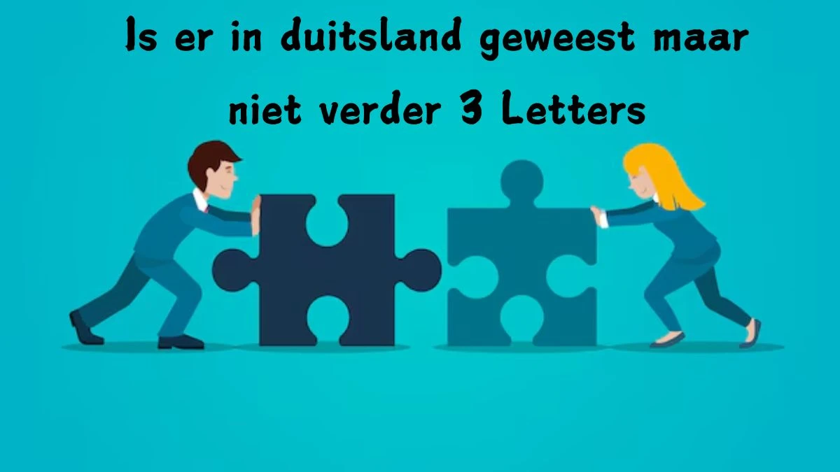 Is er in duitsland geweest maar niet verder Cryptogram 3 Letters Puzzelwoordenboek kruiswoordpuzzels