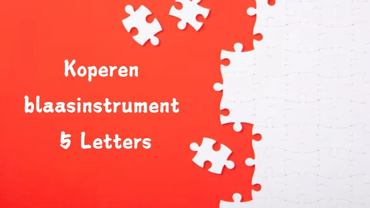 Koperen blaasinstrument 5 Letters Puzzelwoord