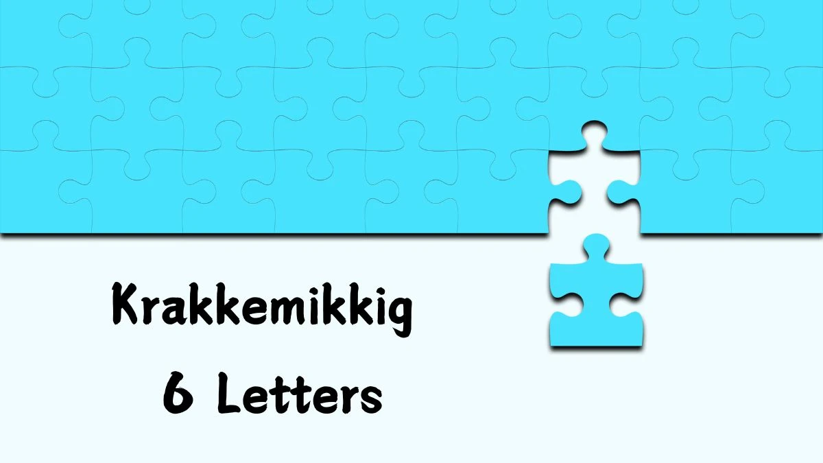 Krakkemikkig 6 Letters Puzzelwoordenboek kruiswoordpuzzels