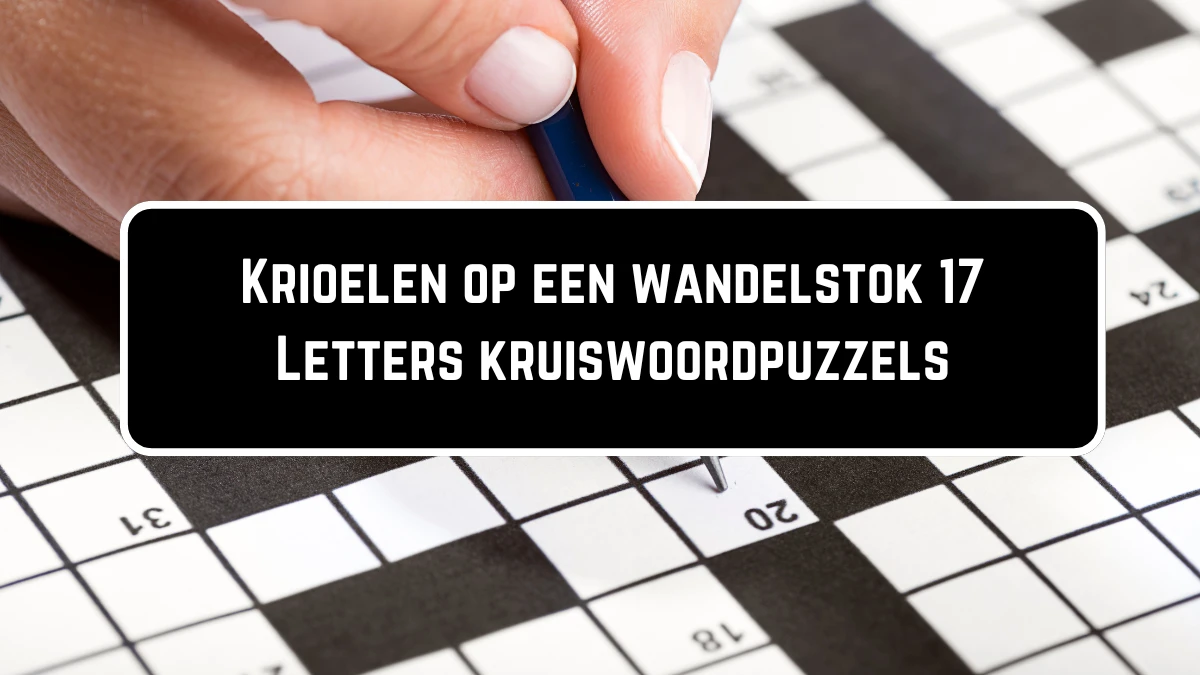 Krioelen op een wandelstok 17 Letters Puzzelwoordenboek kruiswoordpuzzels