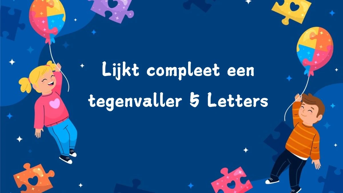 Lijkt compleet een tegenvaller 5 Letters Cryptogrammen