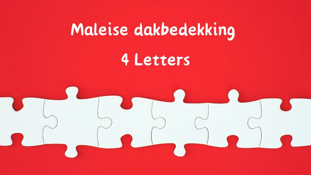 Maleise dakbedekking 4 Letters Puzzelwoordenboek kruiswoordpuzzels