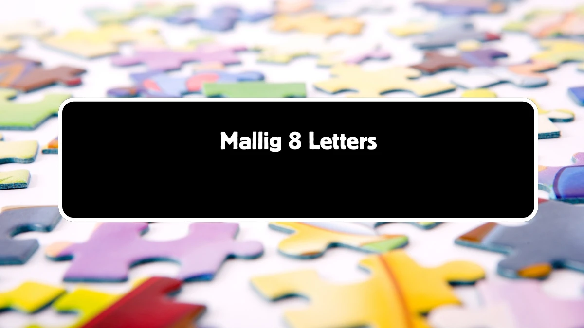 Mallig 8 Letters Puzzelwoordenboek kruiswoordpuzzels