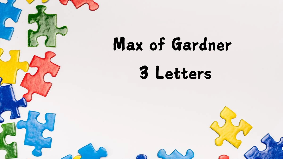 Max of Gardner 3 Letters Puzzelwoordenboek kruiswoordpuzzels