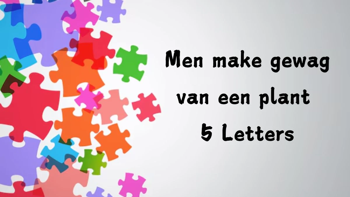 Men make gewag van een plant 5 Letters Cryptogrammen