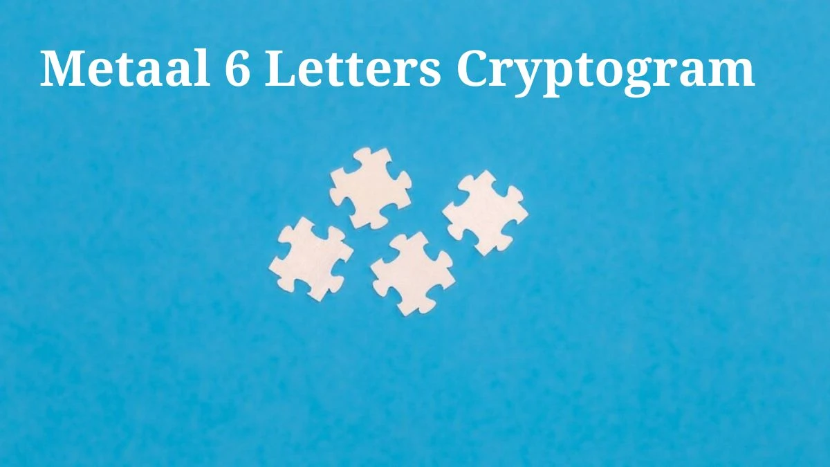 Metaal 6 Letters Cryptogram Puzzelwoordenboek kruiswoordpuzzels