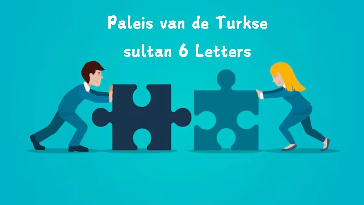 Paleis van de Turkse sultan 6 Letters Puzzelwoord