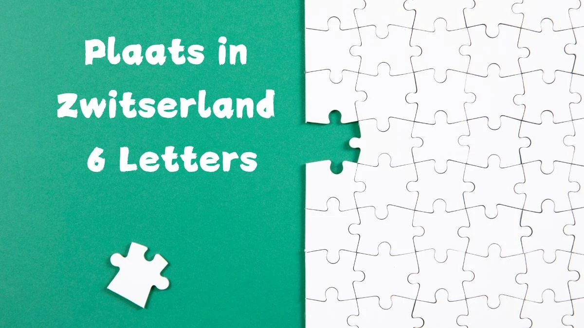 Plaats in Zwitserland 6 Letters Puzzelwoordenboek kruiswoordpuzzels