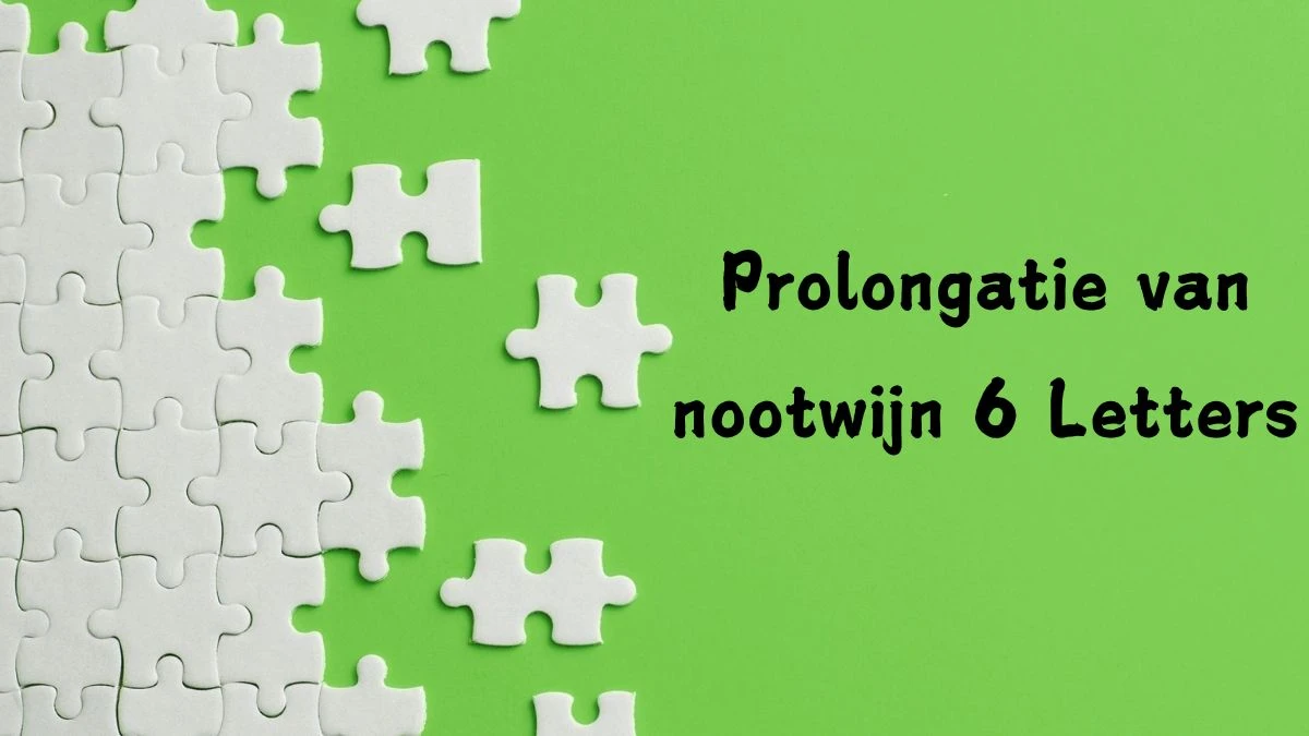 Prolongatie van nootwijn 6 Letters Cryptogrammen