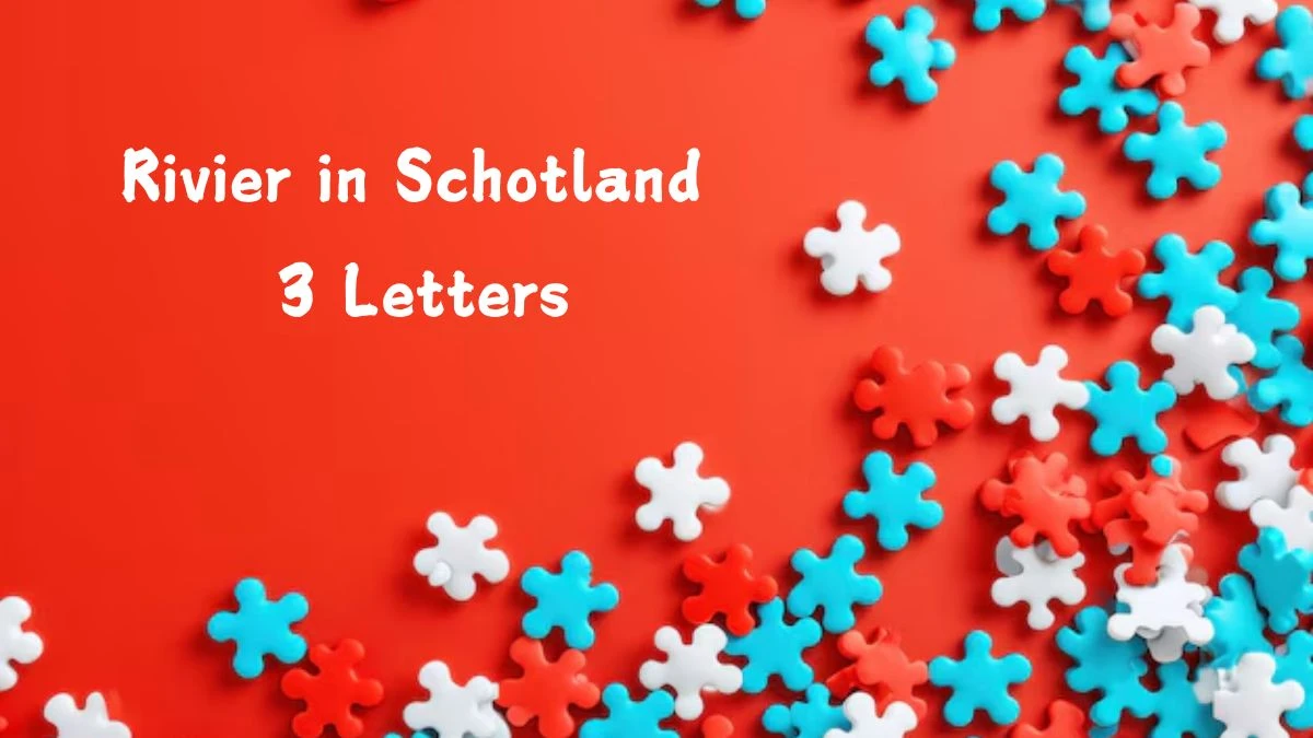 Rivier in Schotland 3 Letters Puzzelwoordenboek kruiswoordpuzzels