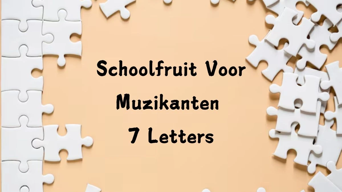 Schoolfruit Voor Muzikanten 7 Letters Cryptogrammen