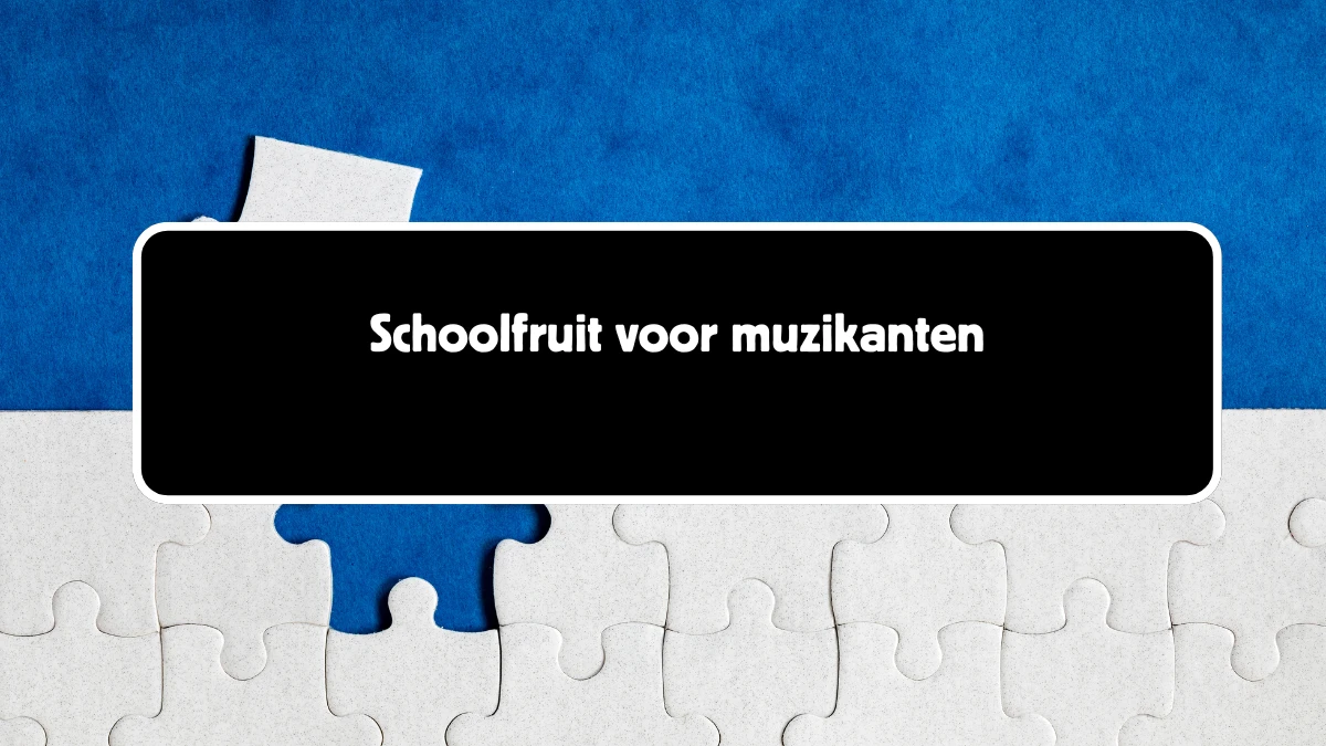 Schoolfruit voor muzikanten 7 Letters Cryptogrammen