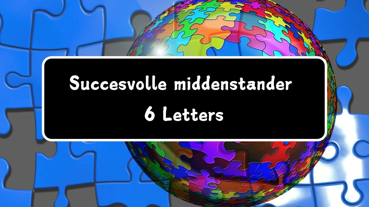 Succesvolle middenstander 6 Letters Puzzelwoord