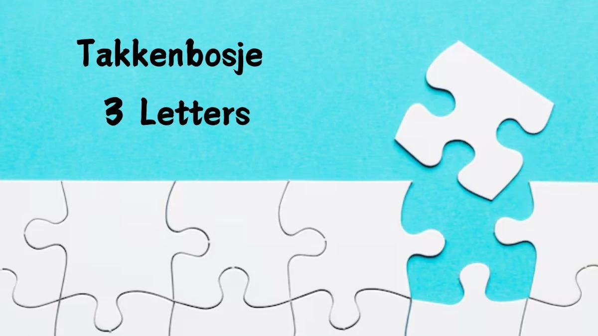 Takkenbosje 3 Letters Puzzelwoord