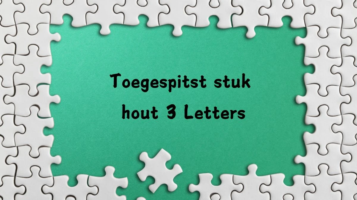 Toegespitst stuk hout 3 Letters Puzzelwoordenboek kruiswoordpuzzels