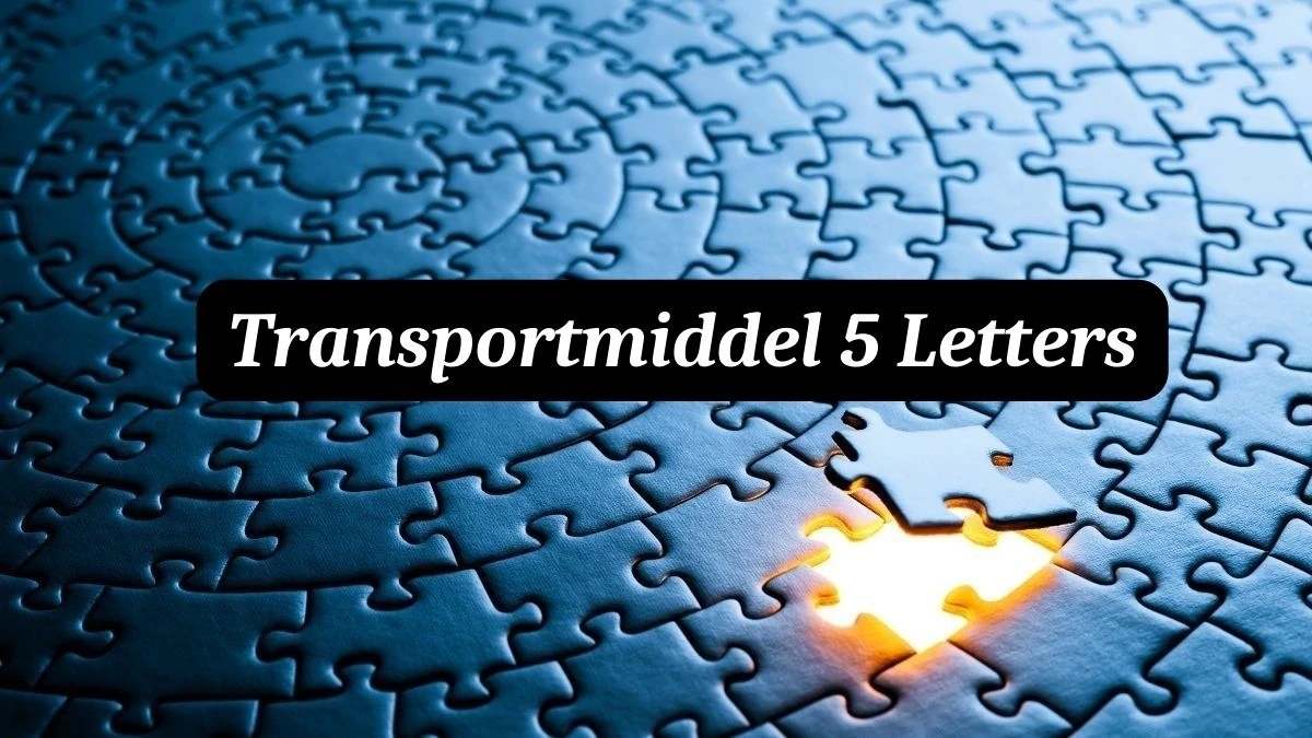 Transportmiddel 5 Letters Puzzelwoordenboek kruiswoordpuzzels