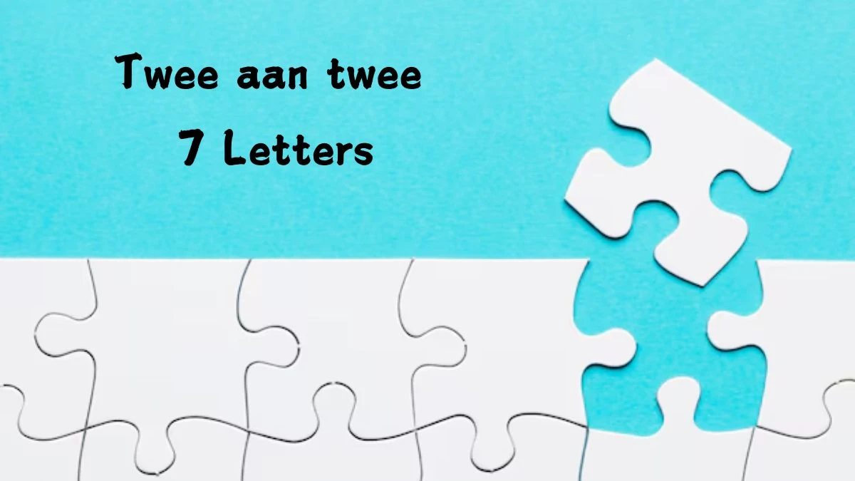 Twee aan twee 7 Letters Puzzelwoord